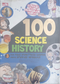 Image of 100 Science History: Dari Ilmu Kedokteran Modern Hingga Revolusi Informasi